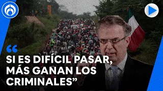 Marcelo Ebrard se compromete con los migrantes que transitan por México