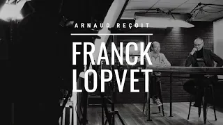 Ligne Directe #3 |  Franck Lopvet