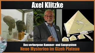 Axel Klitzke - Neue Mysterien im Gizeh Plateau - Das verborgene Kammer- und Gangsystem