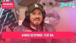 NOS VISITA FEDE BAL | ANGEL RESPONDE 3/05