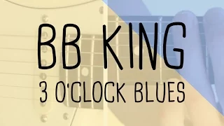 How to play the lick 3 O'clock Blues BB King | Guitar Lesson + free tab sheet