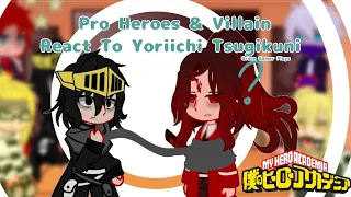 Pro Heroes & Villain React To Yoriichi Tsugikuni  || MHA/BNHA || Grace Gamer Playz