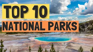 Top 10 Best National Parks in the World