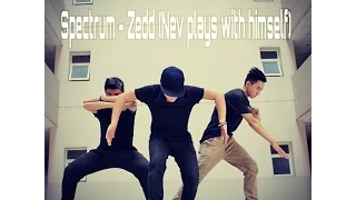 Spectrum by Zedd (Nev plays with himself) - Nguyễn Vinh's Choreography