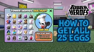 Full Video Guide ALL 25 EGGS  - Roblox Tower Heroes - EASTER 2024 Event