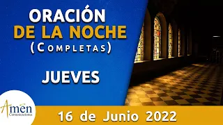 Oración De La Noche Hoy Jueves 16 Junio de 2022 l Padre Carlos Yepes l Completas l Católica l Dios