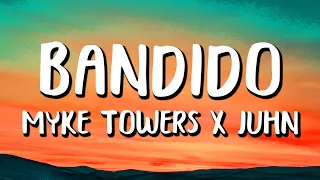 Myke Towers x Juhn - Bandido (Letra/Lyrics)