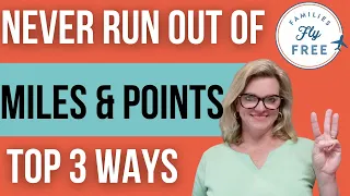 Travel Rewards Hacks: Top 3 Ways to Never Run Out of Miles & Points