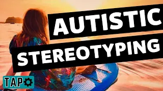 Autistic Infantilisation and Stereotypes