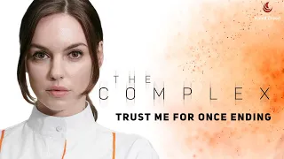 The Complex - Trust me for once ending | 1080p 60FPS