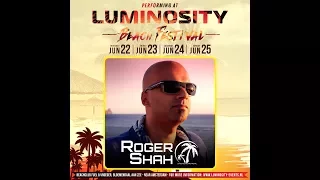 Roger Shah [FULL SET] @ Luminosity Beach Festival 24-06-2017