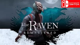 The Raven Remastered | HD Trailer | Upcoming Nintendo Switch