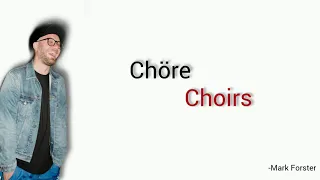 Chöre, Mark Forster - Learn German With Music, English Lyrics