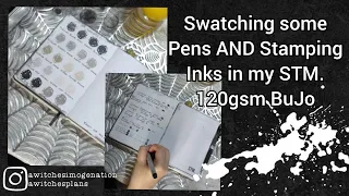 Swatching Inks in 120gsm Scribbles That Matter : Black & Grey Stamping Ink & Pens Testing B6 BuJo P1