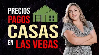 Cuánto es el  Precio y Pago mensual de COMPRAR CASA en las Vegas - Mercado de Bienes Raíces