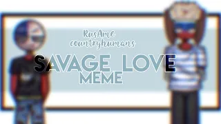 SAVAGE LOVE MEME//CountryHumans//Rus×Ame|Gacha Club|