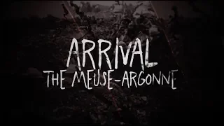 1914 - Arrival. The Meuse Argonne (Lyric Video) | Napalm Records