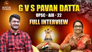 GVS PAVAN DATTA - UPSC AIR22 | FULL INTERVIEW | JOURNALIST ANJALI |  Signature Studios