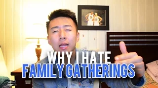WHY I HATE FAMILY GATHERINGS
