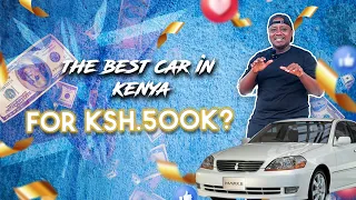 The best car in Kenya for Ksh.500K? The Toyota Mark II GX110