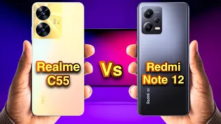Realme C55 vs Redmi Note 12 || Comparison