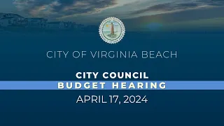 City Council Budget Hearing - 04/17/2024