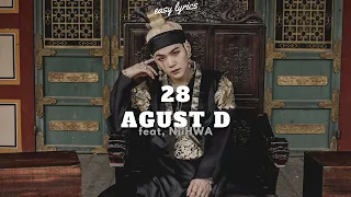 28 Agust D [feat. NiiHWA] easy lyrics | 점점 어른이 되나봐 (feat. 니화)