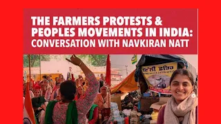 Farmers Protests and Movements in India: A Conversation with Navkiran Natt