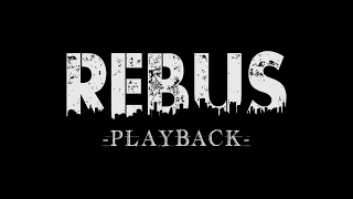 Rebus: Playback