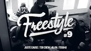 [FREESTYLE] Juste Cause, TSR Crew, Al Pa, Tos640