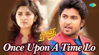 Once Upon A Time Lo Video Song | Ninnu Kori | Nani | Nivetha Thomas | Gopi Sundar