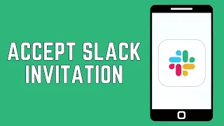 How To Accept Slack Invitation 2024 - Full Guide