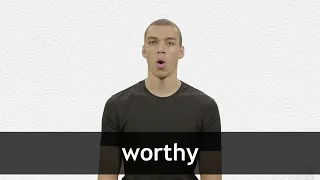 How to pronounce WORTHY in American English