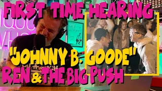 Ren & @TheBigPushBand "Johnny B. Goode" (Chuck Berry Cover) #reaction  | Holy time travel, Doc! L&W