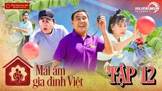 Mái Ấm Gia Đình Việt | Tập 12: Kim Tử Long cân mọi thử thách, Cát Phượng CHIẾN ĐẤU hết mình