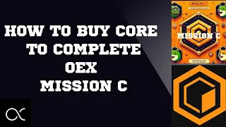 How to Buy Core to Complete Oex Mission C || Using OKX Exchange