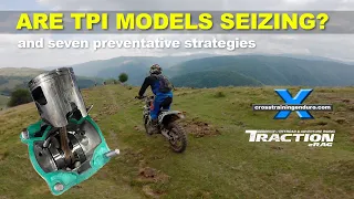 Are TPI models seizing? 7 preventative strategies for KTM TPI problems ︱Cross Training Enduro