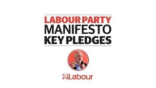 Election 2017: Labour's key manifesto pledges