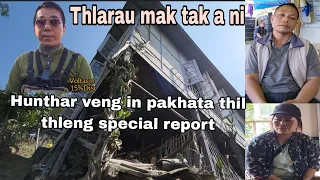 Tunlaia sawi hlawh tak Hunthar Veng IN Pakhata thilthleng Report kimchang kan rawn update e.