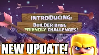 NEW UPDATE ; SNEAK PEEK #3 INTRODUCING  FRIENDLY CHALLENEG IN BUILDER BASE