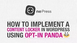 How to Implement a Content Locker in WordPress using Opt-In Panda