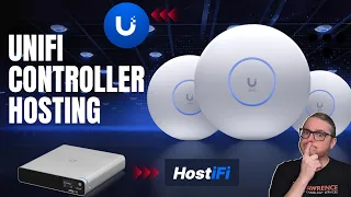 Choosing the Best Hosting for Your UniFi Controller: Hostifi, UniFi, or CloudKey?