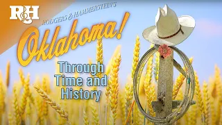 OKLAHOMA! - Through Time and History