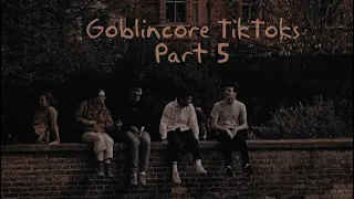 Goblincore TikToks Part 5 🍂