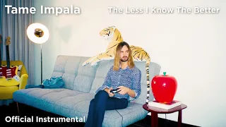 Tame Impala - The Less I Know The Better (Official Instrumental)