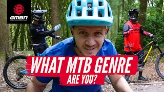 What Type Of Mountain Biker Are You? | 5 MTB Genres