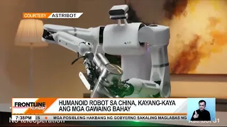 Humanoid robot sa China, kayang-kaya ang mga gawaing-bahay | Frontline Pilipinas