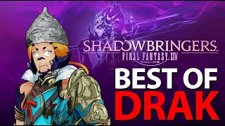 Best of NEST: Drak - Shadowbringers Edition