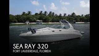 [UNAVAILABLE] Used 2005 Sea Ray 320 Sundancer in Fort Lauderdale, Florida