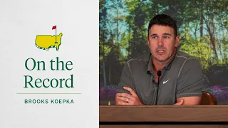 Brooks Koepka Reflects on the Final Round | The Masters